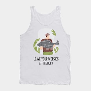 Leave Your Worries at the Dock Tank Top